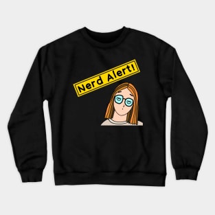 Nerd Alert! Crewneck Sweatshirt